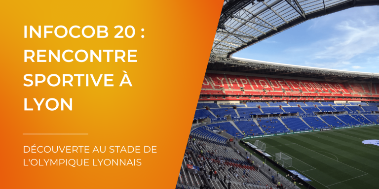 Rencontre sportive à Lyon pour découvrir Infocob 20